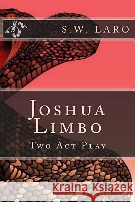 Joshua Limbo 2 S. W. Laro 9781981614493 Createspace Independent Publishing Platform