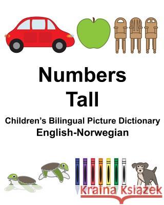 English-Norwegian Numbers/Tall Children's Bilingual Picture Dictionary Richard Carlso Suzanne Carlson 9781981621026 Createspace Independent Publishing Platform