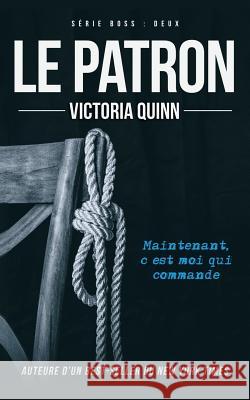 Le Patron Victoria Quinn 9781981627783