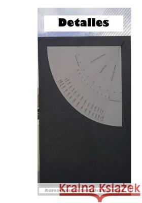 Detalles Aurea-Vicenta Gonzalez Martinez 9781981632008 Createspace Independent Publishing Platform