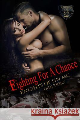 Fighting For A Chance Erin Trejo 9781981643370 Createspace Independent Publishing Platform