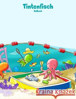 Tintenfisch-Malbuch 1 Nick Snels 9781981644155 Createspace Independent Publishing Platform