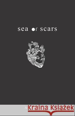 Sea of Scars Adriana Mara 9781981644469 Createspace Independent Publishing Platform