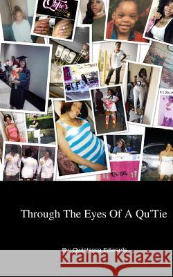 Through The Eyes Of A Qu'Tie Satterfield, Olivia 9781981644711