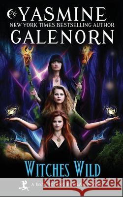 Witches Wild Yasmine Galenorn 9781981648740 Createspace Independent Publishing Platform