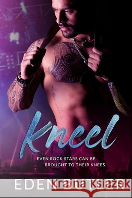 Kneel Eden Butler 9781981655588