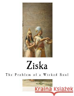 Ziska: The Problem of a Wicked Soul Marie Corelli 9781981662081