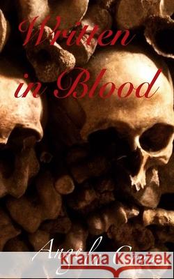 Written in Blood Jessica Tobey Ali Godfrey Angela Crum 9781981663750 Createspace Independent Publishing Platform