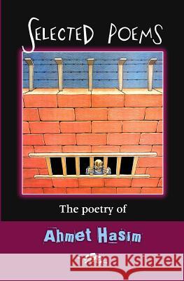 Selected Poems Ahmet Hasim Ilker Cakmakkaya 9781981664719