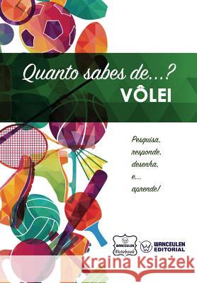 Quanto sabes de... Vôlei Notebook, Wanceulen 9781981664856 Createspace Independent Publishing Platform