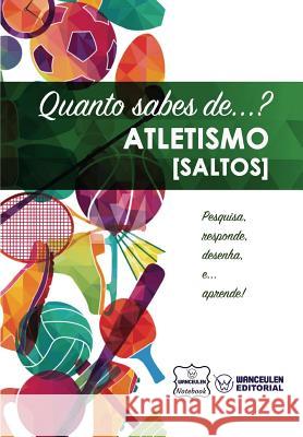 Quanto sabes de... Atletismo (Saltos) Notebook, Wanceulen 9781981665402 Createspace Independent Publishing Platform