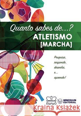 Quanto sabes de... Atletismo (Marcha) Notebook, Wanceulen 9781981665587 Createspace Independent Publishing Platform