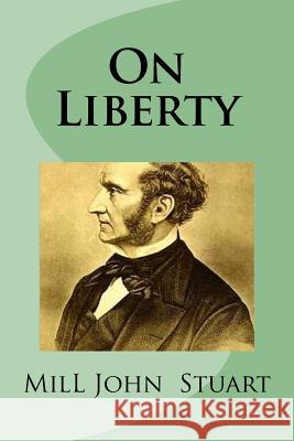 On Liberty Mill John Mybook 9781981667031