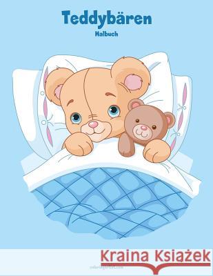 Teddybären-Malbuch 1 Nick Snels 9781981674435 Createspace Independent Publishing Platform