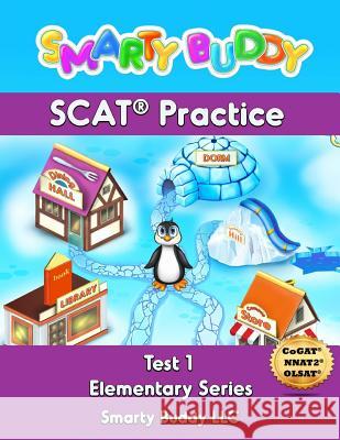 Smarty Buddy (TM) SCAT (R) Practice Smarty Buddy LLC 9781981676361 Createspace Independent Publishing Platform