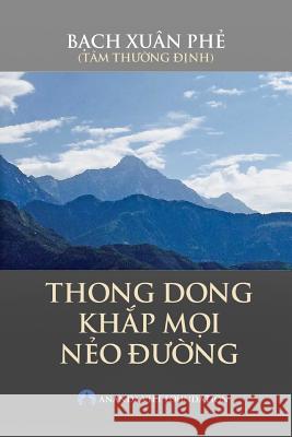 Thong Dong Khap Moi Neo Duong Phe Xuan Bach 9781981689705 Createspace Independent Publishing Platform