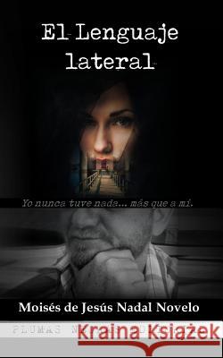El lenguaje lateral Espana, Javier 9781981693320 Createspace Independent Publishing Platform