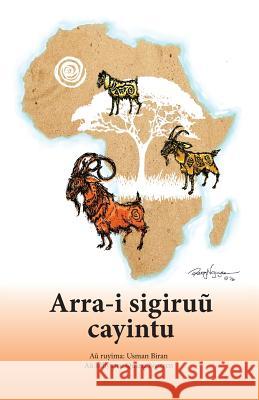 Arra-i sigiruu cayintu Biran, Usman 9781981694839 Createspace Independent Publishing Platform