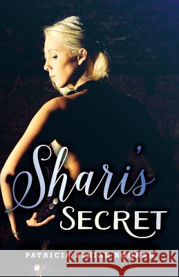 Shari's Secret Patricia Striar Rohner 9781981700103 Createspace Independent Publishing Platform