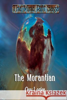 The Morantian Guy Lozier 9781981702282 Createspace Independent Publishing Platform