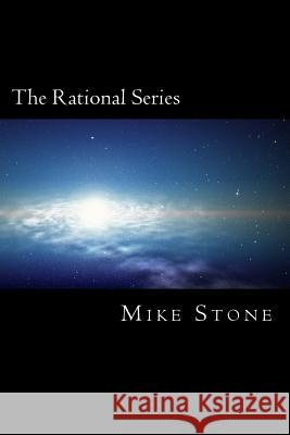 The Rational Series: The Complete Set: Why Is Unit 142857 Sad?, The Rats and the Saps, Whirlpool, & Out of Time Stone, Mike 9781981705511 Createspace Independent Publishing Platform