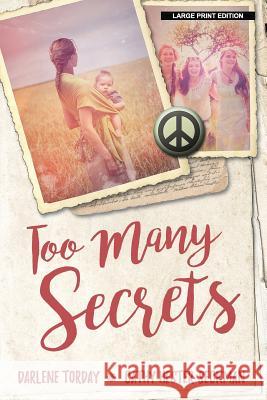 Too Many Secrets Darlene Torday Cathy Hester Seckman 9781981713547 Createspace Independent Publishing Platform