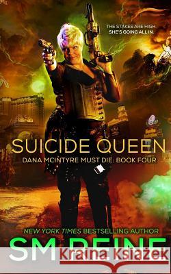 Suicide Queen: An Urban Fantasy Thriller S. M. Reine 9781981718993 Createspace Independent Publishing Platform