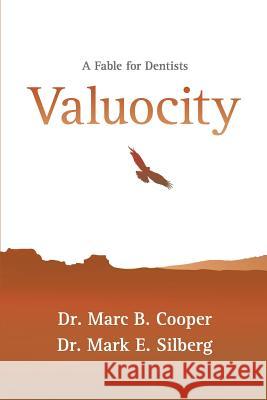 Valuocity Marc E. Silberg Marc B. Cooper 9781981721023