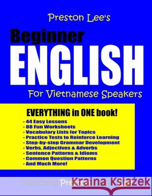 Preston Lee's Beginner English For Vietnamese Speakers Lee, Kevin 9781981733736