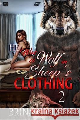 He Was a Wolf in Sheep's Clothing 2 Brina Nichole 9781981740031