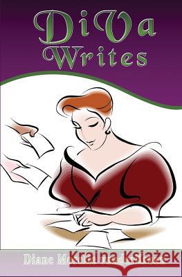 DiVa Writes Morelle Vanderkraan, Diane 9781981747962 Createspace Independent Publishing Platform