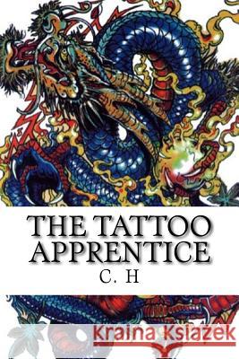 The tattoo apprentice: Color and Shading H, C. G. 9781981752164 Createspace Independent Publishing Platform