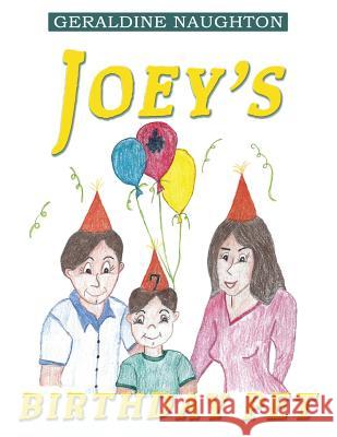 Joey's Birthday Pet Geraldine Naughton 9781981752485 Createspace Independent Publishing Platform