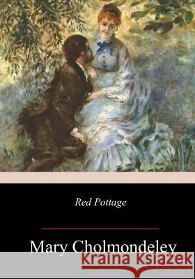 Red Pottage Mary Cholmondeley 9781981768783