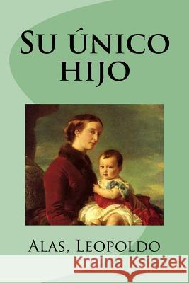 Su único hijo Mybook 9781981771769 Createspace Independent Publishing Platform