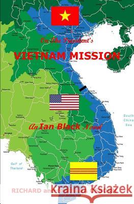 On The President's Vietnam Mission: An Ian Black Novel Osborn, Barbara a. 9781981773022