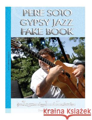 Pere Soto Gypsy Jazz Fake Book Pere Soto Tejedor 9781981778133 Createspace Independent Publishing Platform