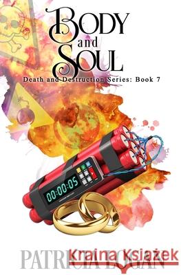 Body and Soul Aj Corza Patricia Logan 9781981782932 Createspace Independent Publishing Platform