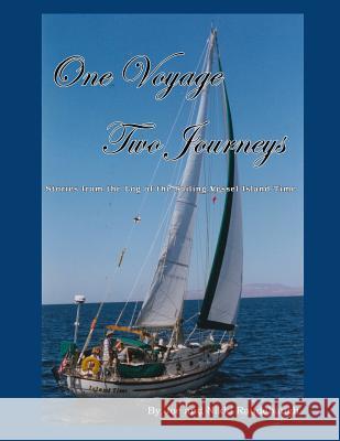 One Voyage, Two Journeys Joe L. Raudebaugh 9781981784240 Createspace Independent Publishing Platform