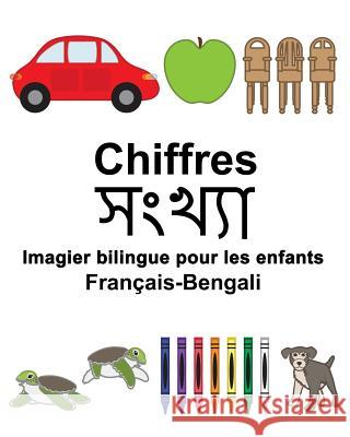 Français-Bengali Chiffres Imagier bilingue pour les enfants Carlson, Suzanne 9781981795055 Createspace Independent Publishing Platform