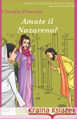 Amate Il Nazareno? Lamb Books 9781981804825 Createspace Independent Publishing Platform