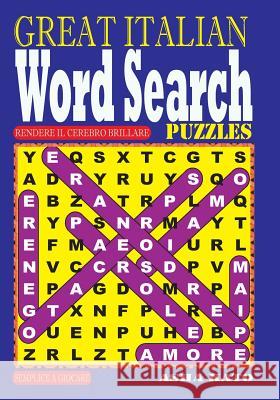 GREAT ITALIAN Word Search Puzzles. Kato, Asha 9781981805495