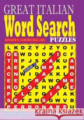 GREAT ITALIAN Word Search Puzzles. Vol. 2 Kato, Asha 9781981805594