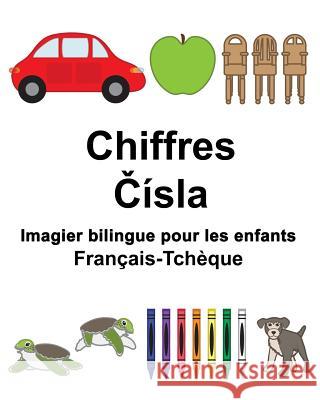Français-Tchèque Chiffres Imagier bilingue pour les enfants Carlson, Suzanne 9781981815678 Createspace Independent Publishing Platform