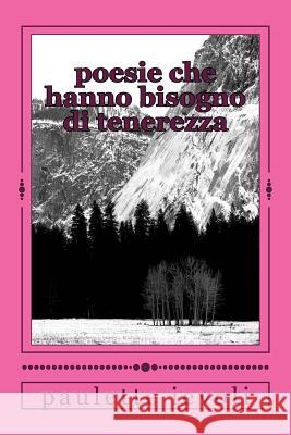 poesie che hanno bisogno di tenerezza Ievoli, Paulette 9781981820696