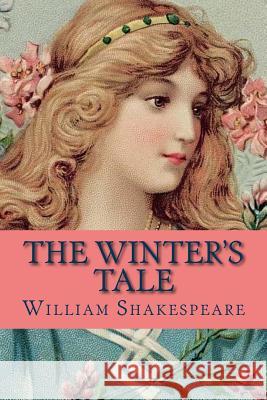 The Winter's Tale William Shakespeare 9781981827787 Createspace Independent Publishing Platform