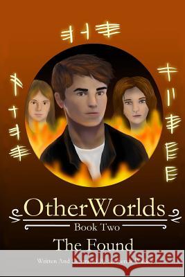 OtherWorlds: Book 2: The Found Walker, Katherine L. 9781981830961