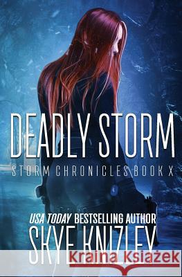 Deadly Storm Skye Knizley 9781981835140