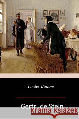 Tender Buttons Gertrude Gerrud 9781981848423