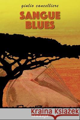 Sangue Blues Giulio Cancelliere 9781981850969